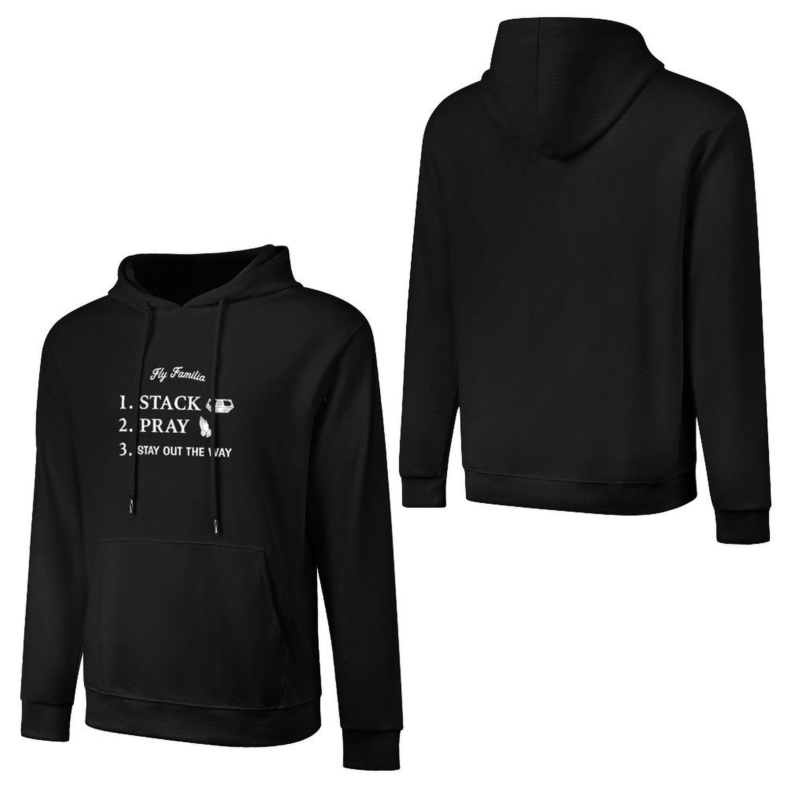Stack Pray Stay Out The Way Hoodie