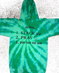 Stack Pray Stay Out  The Way Hoodie